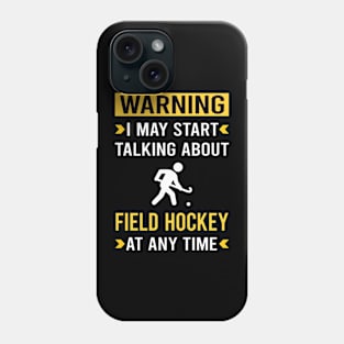 Warning Field Hockey Phone Case