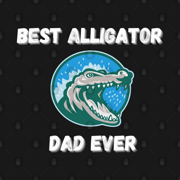 Best Alligator Dad Ever by Famished Feline