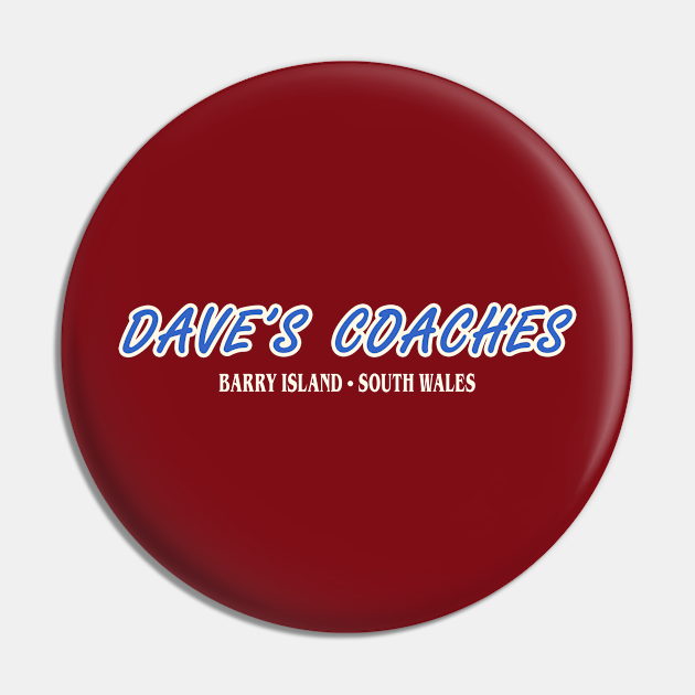 Dave's Coaches Gavin And Stacey Pin TeePublic