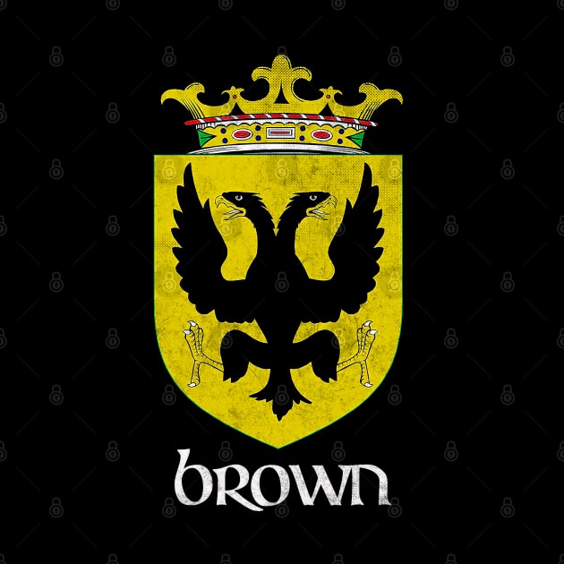 Brown Surname / Faded Style Family Crest Coat Of Arms Design by feck!