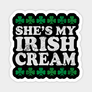 She's My Irish Cream St Patrick's Day Matching Couples Magnet