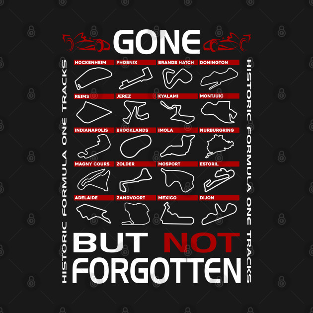 Discover Historic 'Gone But Not Forgotten' F1 Tracks Design - Formula 1 - T-Shirt