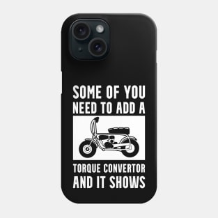 Mini Bike Torque Convertor Joke Phone Case