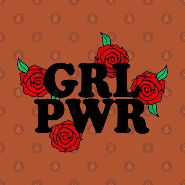 GRL PWR - Typographic/Rose Design by DankFutura