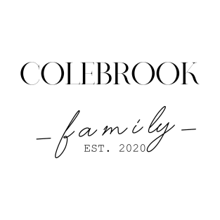 Colebrook Family EST. 2020, Surname, Colebrook T-Shirt