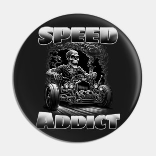 Speed Addict Pin