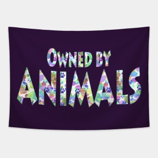 Owned By Animals Tapestry