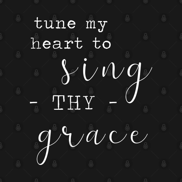 Tune My Heart to Sing Thy Grace - White on Black by VioletGrant