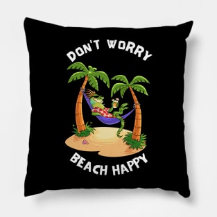 Don't Worry Beach Happy Pillow