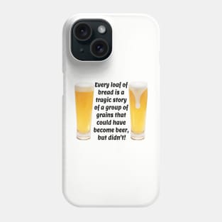 Grains, Bread, Beer Phone Case