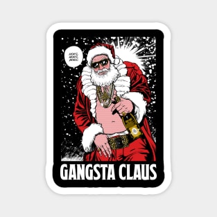 GANGSTA CLAUS Magnet