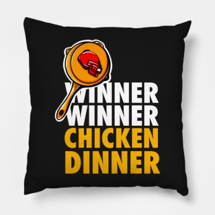 Winner winner chicken dinner Pillow