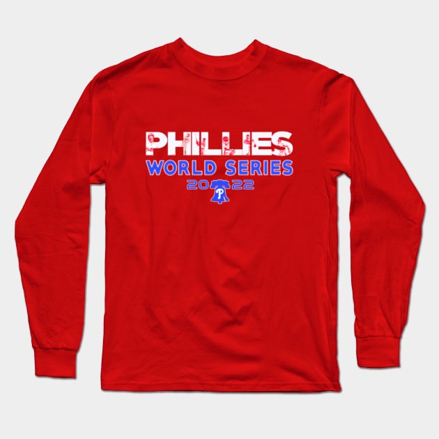 Philadelphia Phillies World Series - Phillies - Long Sleeve T-Shirt