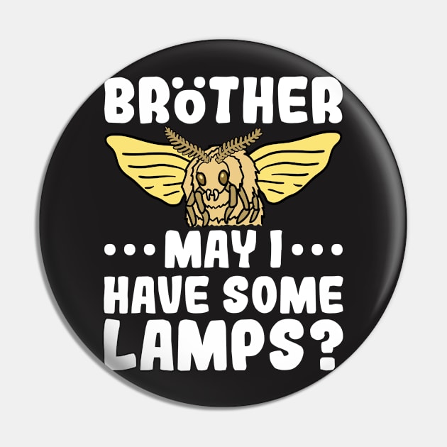 Moth Lamp Shirt - Brother May I Have Some Lamps? Pin by redbarron