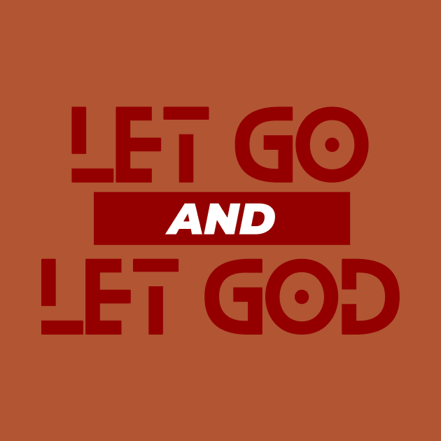 Let Go and Let God | Christian Saying by All Things Gospel