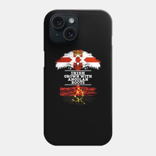 Northern Irish Grown With Angolan Roots - Gift for Angolan With Roots From Angola Phone Case