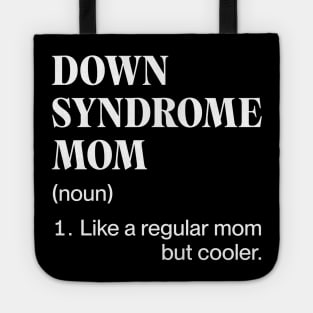 Down Syndrome Mom Tote