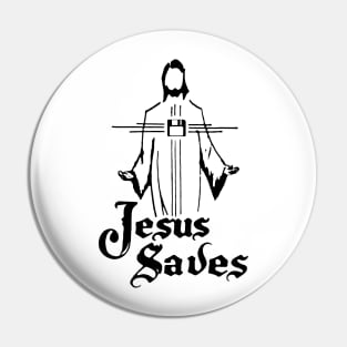 Jesus Saves! Pin