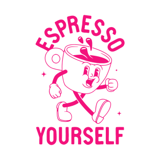 Espresso Yourself T-Shirt