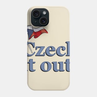 Cute Czech It Out! Phone Case