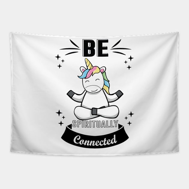 Be spiritually Connected unicorn yoga Tapestry by doctor ax