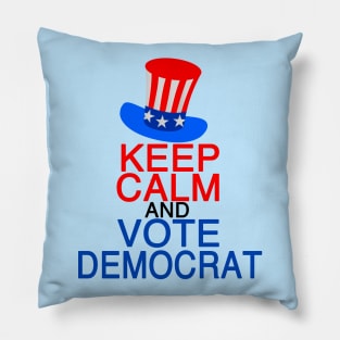 Keep Calm and Vote Democrat Pillow