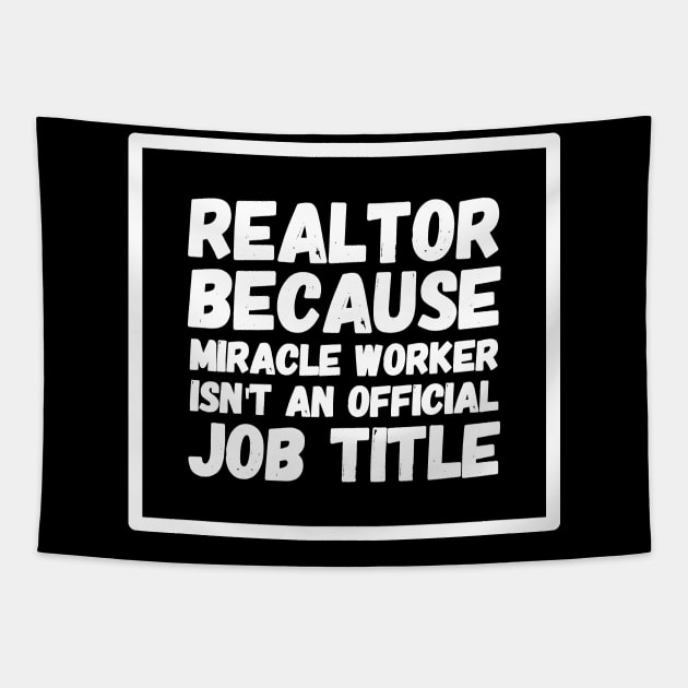 Realtor because miracle worker isn't an official job title Tapestry by captainmood