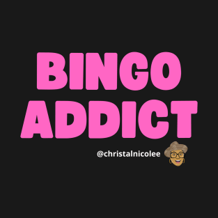 Bingo Addict Fire Pink T-Shirt