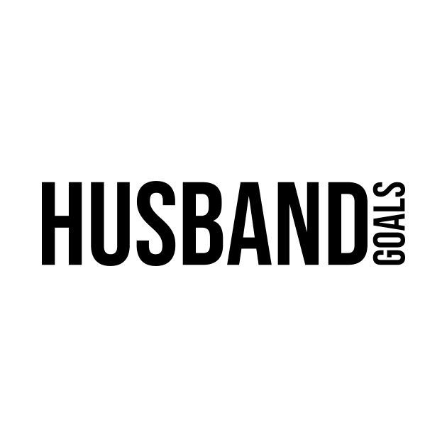 Husband Goals by RainbowAndJackson