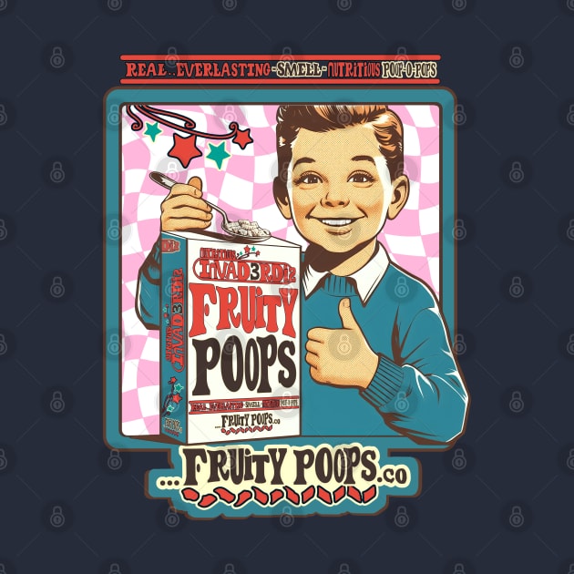 Invad3rDiz Fruity Poops - Real Everlasting Smell.. by Invad3rDiz