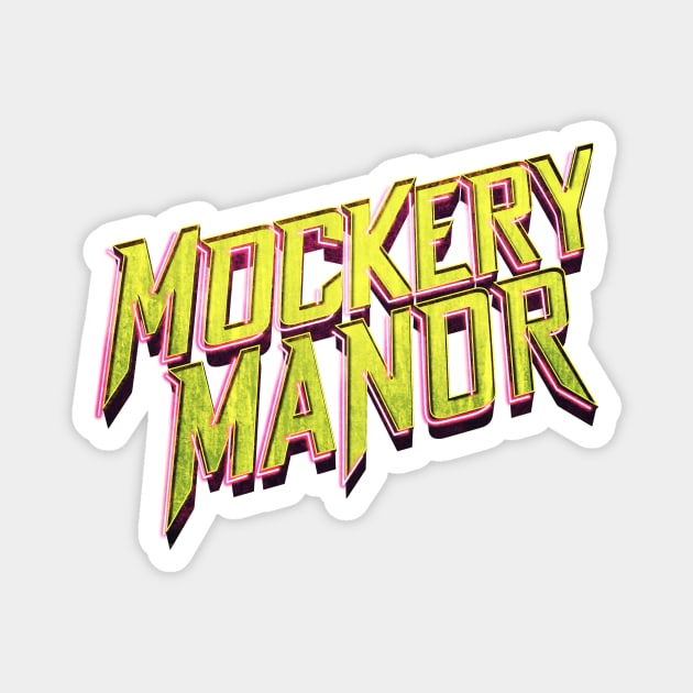 Mockery Manor Season 2 Logo Magnet by Long Cat Media