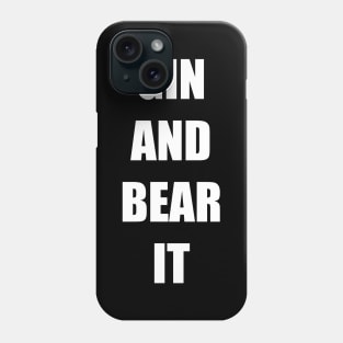 GIN AND BEAR IT Phone Case