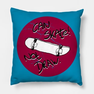 Can skate not draw dot#4 Pillow