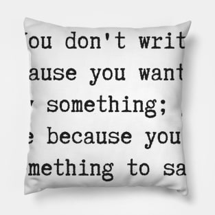 Something to Say Pillow