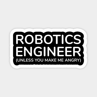 funny robotics engineer quote Magnet