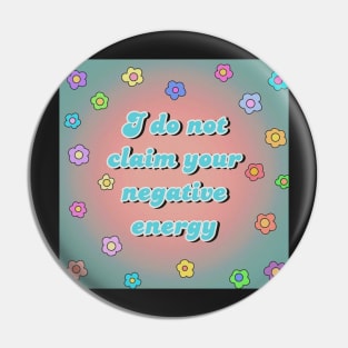 No Negative Energy Pin