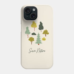 Save nature Phone Case