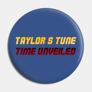 Taylors version Pin