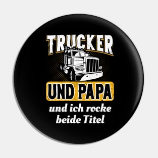 Trucker und Papa Pin