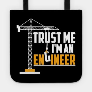 Cute Trust Me I'm An Engineer Engineering Student Tote