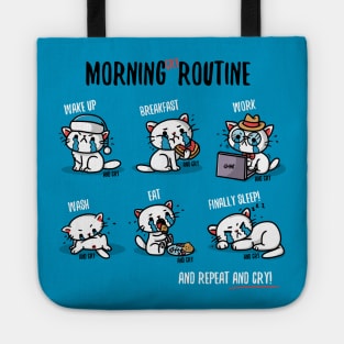 Morning cry routine Tote