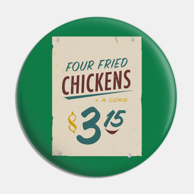 Four Fried Chickens Pin by Vandalay Industries