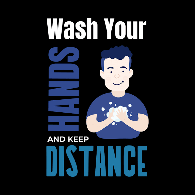 Wash your Hands and keep Distance by NEWdraft FABRICS