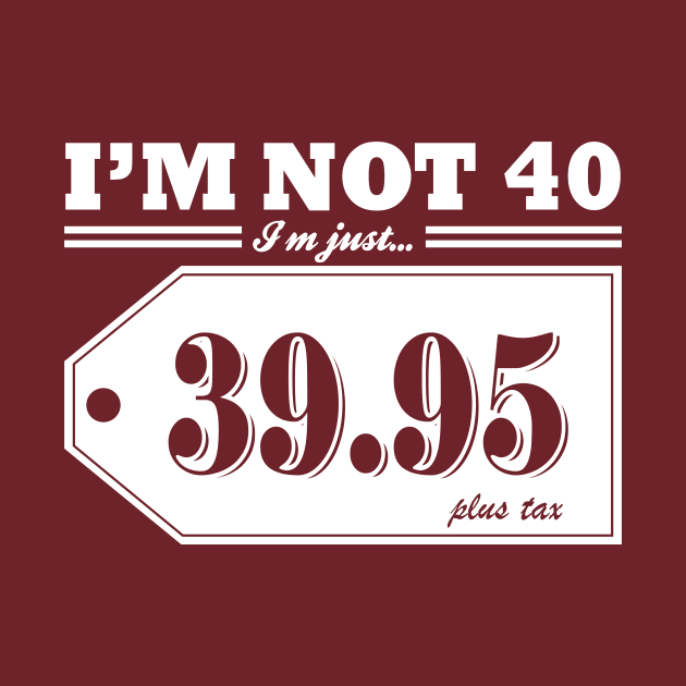 I'm Not 40... by Pixhunter