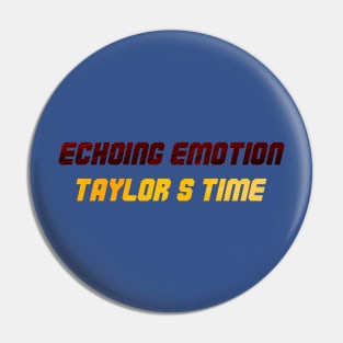 Taylors version Pin