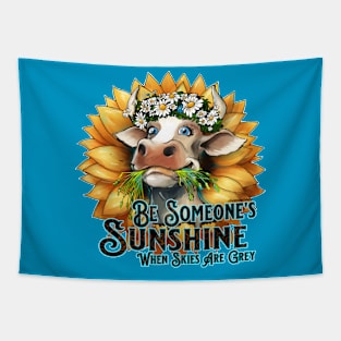 Be Someone's SUNSHINE When Skies Are Grey Tapestry