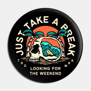 Just take a break - skull beach vintage design Pin