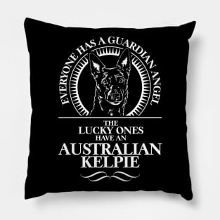 Australian Kelpie Guardian Angel dog sayings Pillow