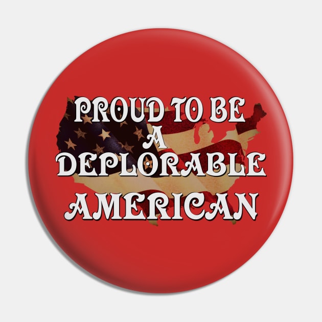 Proud To Be A Deplorable American! Pin by D_AUGUST_ART_53