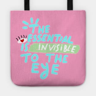 THE ESSENTIAL IS INVISIBLE TO THE EYE Tote